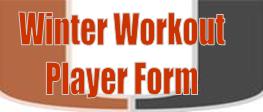 Winter Workout Player Form (To Be Filled Out After Registered For Camp)